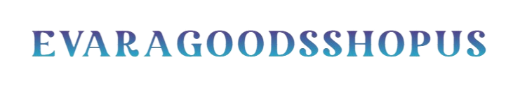 EvaraGoodsShopUS